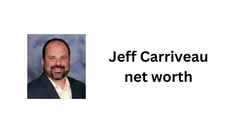 Jeff was born November 26, 1960, to John and Gen Carriveau in Moorhead, MN. . Jeff carriveau salary